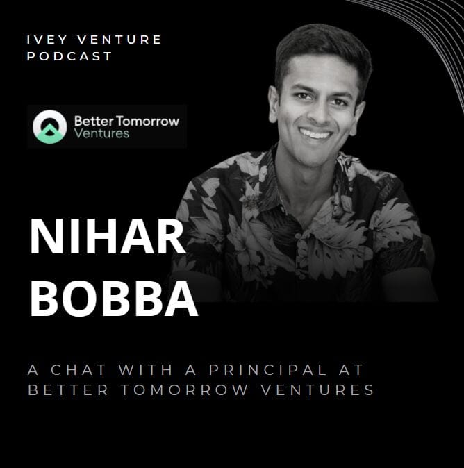 Podcast: Nihar on Ivey Venture, Ep.3
