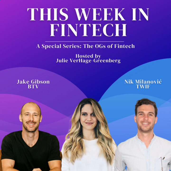 Podcast: Jake on TWiF's The OGs of Fintech, Ep. 5